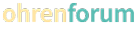 Ohren-Forum
